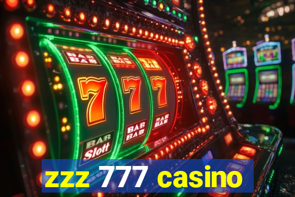 zzz 777 casino